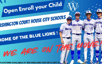 Open Enroll you Child, Washington Court House City Schools, Home of the Blue Lions, We are on the move! Applications available at 306 Highland Ave until May 31, 2024